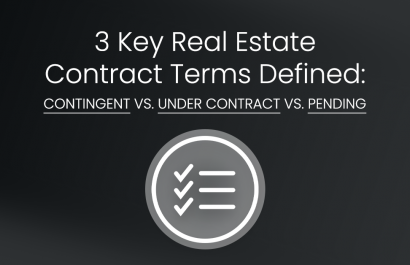 3 Key Real Estate Contract Terms Defined: Contingent vs. Under Contract vs. Pending